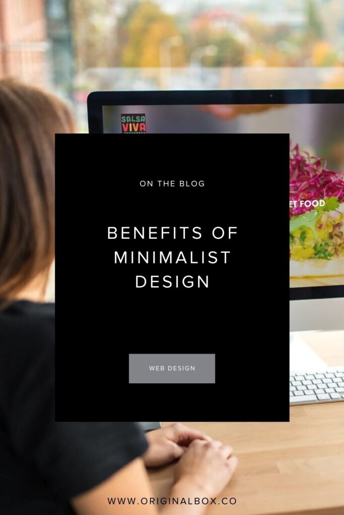 Benefits of minimalist design — Original Box